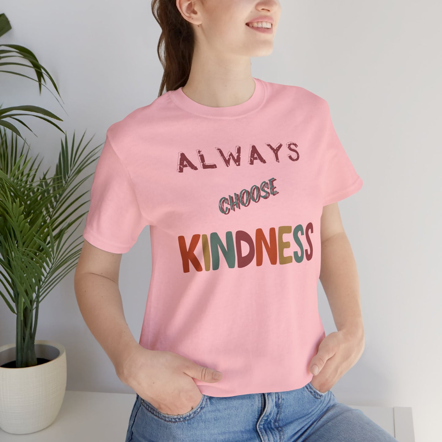 Choose Kindness Tee, motivational apparel, uplifting wear