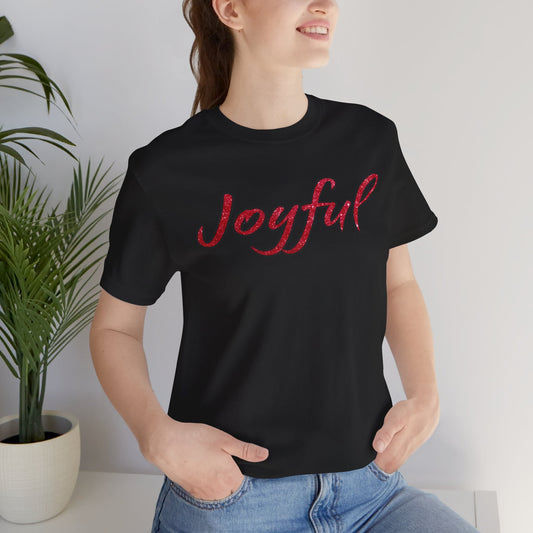 Joyful Christmas Tee, Holiday Tshirt, Uplifting Shirt, Festive Top, Holiday Gift for Her