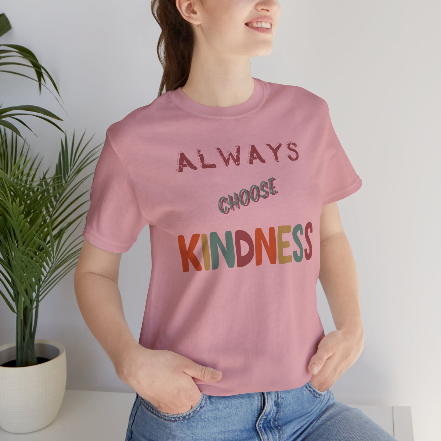 Choose Kindness Tee, motivational apparel, uplifting wear