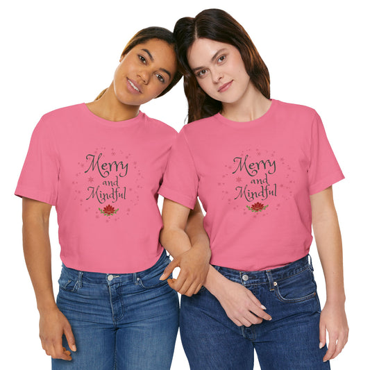 Merry and Mindful T-shirt, spreading love, positivity, and mental wellness