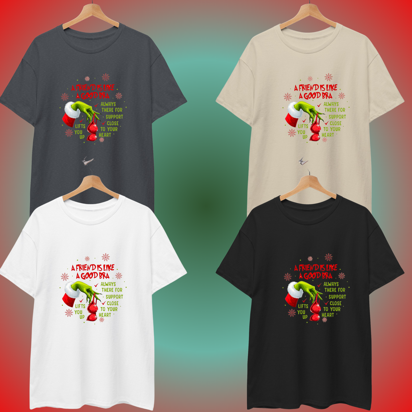 A Friend's Like a Good Bra Mr. Grinch Tee, Christmas wear